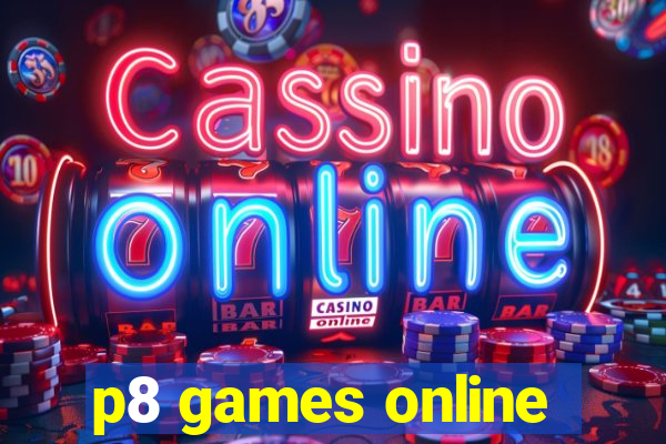 p8 games online